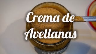 CREMA DE AVELLANAS casera [upl. by Nohs]