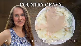 Vegan Gluten free Country Gravy [upl. by Nele722]