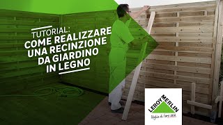 Recinzione giardino come realizzare una staccionata in legno fai da te  Leroy Merlin [upl. by Annwahs]