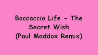 Boccaccio Life  The Secret Wish Paul Maddox Remix [upl. by Odrareve]