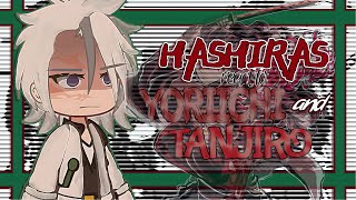 Hashiras react to Yoriichi and Tanjiro🔥 Demon Slayer♡🍥 ▪︎ Part 13 《 READ DESC☆ミ 》 [upl. by Berke474]