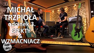 Jakie efekty gitarowe w pedalboardzie   MICHAŁ TRZPIOŁA w GUITAR STORIES  odcinek 34 [upl. by Rossy]