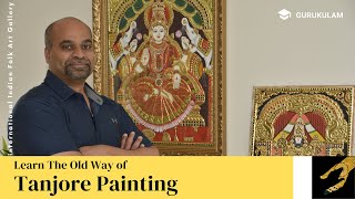 How To Learn Traditional Tanjore Painting Online Program For Beginners amp Advanced Artist Gurukulam [upl. by Eirehs359]