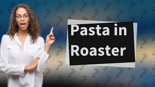 Can you cook pasta in an electric roaster [upl. by Auston]