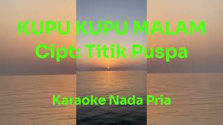 Kupu kupu malam karaoke ciptaan Titik Puspa [upl. by Aerb]