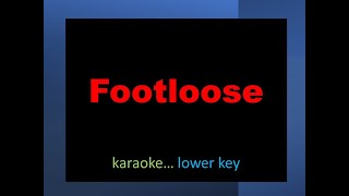 Footloose karaoke lower key [upl. by Dov]