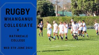 Whanganui Collegiate School v Rathkeale College 8th June 2022 [upl. by Jessabell]