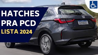 24 OPÇÕES DE CARROS HATCHES PCD COM TODAS AS ISENÇÕES [upl. by Annoyt]