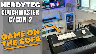 Couchmaster Cycon 2 NerdyTec PERFECT for gaming on the sofa [upl. by Epotimet]