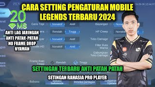 CARA SETTING PENGATURAN MOBILE LEGENDS SEPERTI PRO PLAYER 2024  SETTINGAN ML TERBARU [upl. by Seidnac]