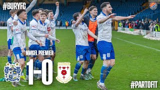 VS Glossop North End H 24 Feb  Match Highlights  Bury FC [upl. by Kelsey]