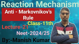 Reaction Mechanism21Anti Markovnikovs RuleClass11thNeet202526Manish Kumar [upl. by Cirle]