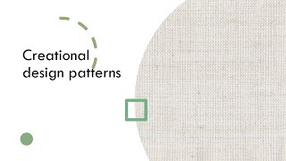 Creational design patterns [upl. by Morganne]