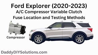 2020 2021 2022 2023 Ford Explorer AC Compressor Clutch Fuse Location and Testing Methods [upl. by Nileuqcaj630]