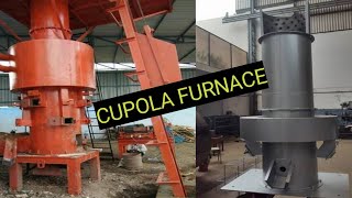 Cupola Furnace  An Overview [upl. by Eneres]