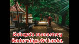 Kalugala Buddhist monastery කළුගල ආරණེය සේනාසනය [upl. by Niamjneb955]