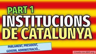 Les institucions de Catalunya Part 1 [upl. by Inal]