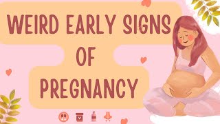 6 Weird Early Signs of Pregnancy  What You Should Know [upl. by Pelagia]