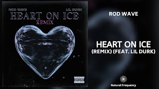 Rod Wave  Heart On Ice Remix feat Lil Durk 432Hz [upl. by Aridaj]