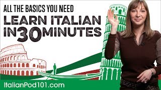 Learn Italian in 30 Minutes  ALL the Basics You Need [upl. by Stephine]