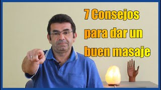 7 CONSEJOS para dar un buen MASAJE 💆‍♀️ [upl. by Ammeg]