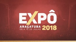 EXPÔ ARAÇATUBA 2018 [upl. by Aleras463]