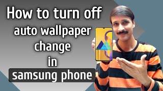 How to turn off auto wallpaper change in samsung phones hindi [upl. by Richie300]