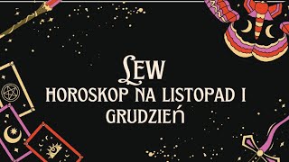 Lewhoroskop na listopad i grudzień [upl. by Aliuqet]