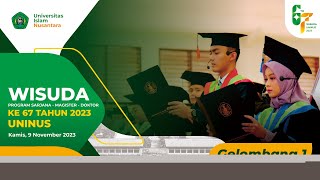 SIDANG TERBUKA SENAT WISUDA UNINUS GELOMBANG PERTAMA SESI KE 2 TAHUN AKADEMIK 20232024 [upl. by Stimson269]