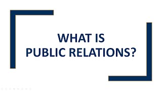 What Is Public Relations [upl. by Yrag]