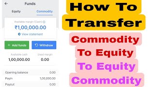 How to Transfer Fund Equity to Commodity In Any Demat App [upl. by Maer]