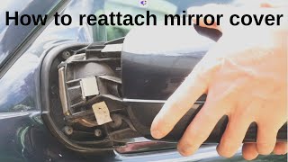 How to reattach side mirror cover Mercedes E240 W210 2000 [upl. by Yartnod]