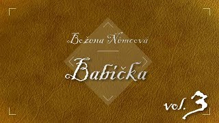 Božena Němcová  Babička Audiokniha vol 3 [upl. by Aretahs185]