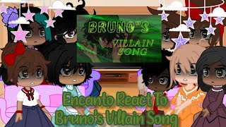 Encanto React To Brunos Villain Song EncantoGacha Club [upl. by Naples]