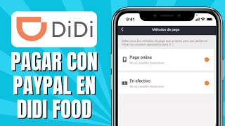 Cómo PAGAR Con PAYPAL En DiDi Food [upl. by Nalani]