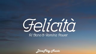 Al Bano amp Romina Power  Felicita ItalianEnglish lyrics [upl. by William772]