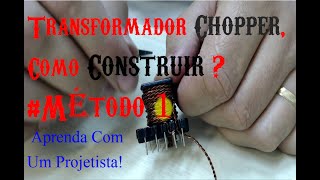 Fontes Chaveadas 1 –Construção de Transformadores de Ferrite EE Para Fontes Chaveadas Aula 11 P2 [upl. by Caves726]