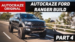 AutoCraze Ford Ranger Wildtrak Build PART 4  Wheels amp Reveal [upl. by Barlow]