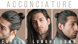 ACCONCIATURE CAPELLI LUNGHI UOMO  6 modi per portare i capelli lunghi  Stile uomo [upl. by Euqinobe]