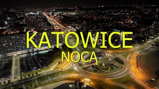 KATOWICE NOCĄ  UJĘCIA Z DRONA [upl. by Evelyn]