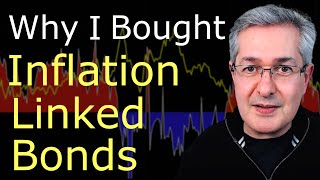 Why I Bought Inflation Linked Bonds [upl. by Eelrac]