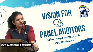 Vision for CA Panel Auditors Roles Responsibilities and Opportunities [upl. by Edlun]