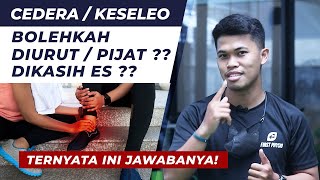 CEDERA  KESELEO Bolehkah diURUT Dikasih ES TERNYATA INI JAWABANYA  Fisioterapi Indonesia [upl. by Anisamot]