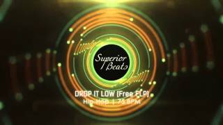 quotDrop It Lowquot  FL STUDIO HIPHOP BEAT FLP [upl. by Nrojb650]