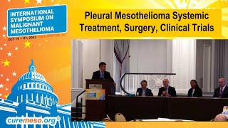 2023 Symposium  Pleural Mesothelioma Systemic Treatment Surgery Clinical Trials [upl. by Ava70]