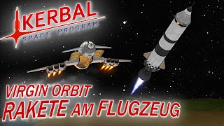 VIRGIN ORBIT RAKETE AM FLUGZEUG in Kerbal Space Program Deutsch German Gameplay [upl. by Nadeen]