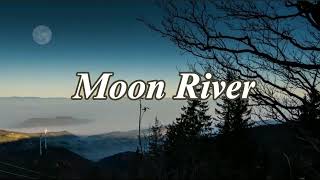 Frank Sinatra  Moon River Lyrics [upl. by Torr]