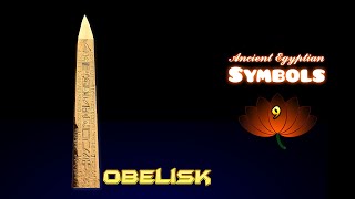 Obelisk  Meanings of Ancient Egyptian Symbols part 09 [upl. by Ordep509]