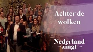 Nederland Zingt Achter de wolken [upl. by Notned]