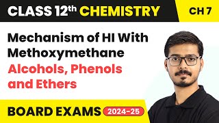 Mechanism of HI With Methoxymethane  Alcohols Phenols and Ethers  Class 12 Chemistry Chapter 7 [upl. by Hi]